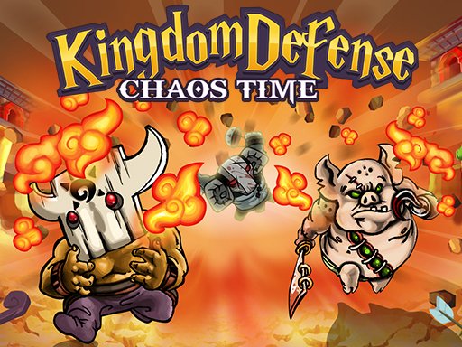 Play Kingdom Defense : Chaos Time Online