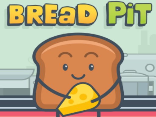 Play Bread Pit Online