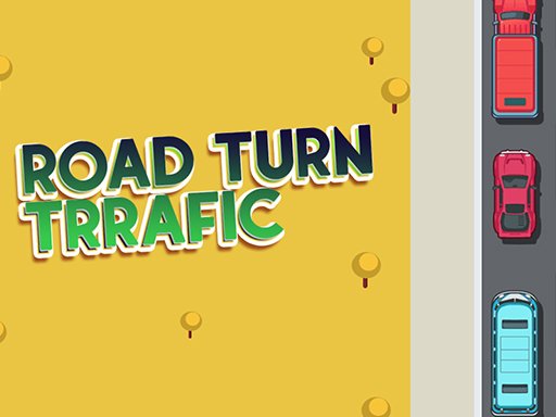 Play Road Turn Trrafic Online