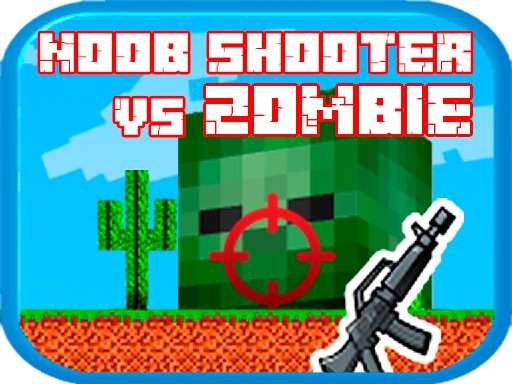 Play Noob shooter vs Zombie Online
