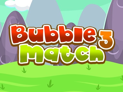 Play Bubble Match 3 Online