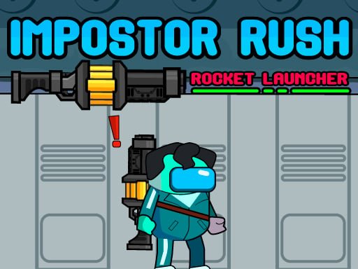Play Impostor Rush Rocket Launcher Online