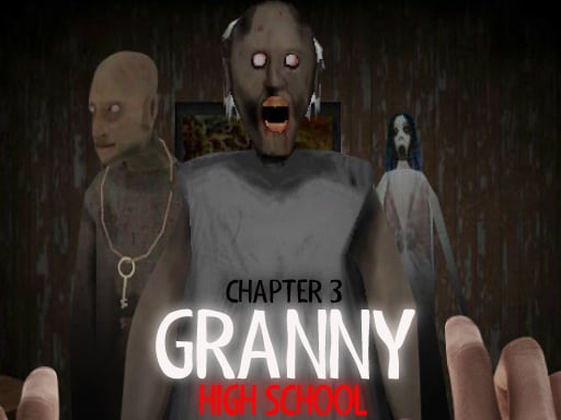 Play Granny Chapter 3 High School Online