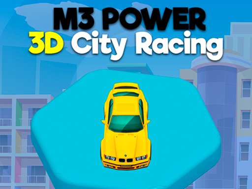 Play M3 Power 3D City Racing Online